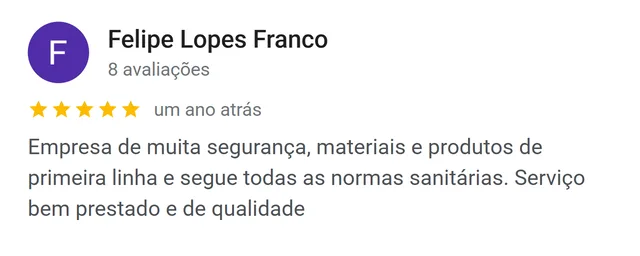 Avaliação de Felipe Lopes Franco no Google: segue todas as normas sanitárias, produtos de primeira linha